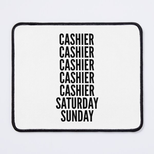 Item preview, Cashier funny workweek for Cashiers designed and sold by SVPOD.