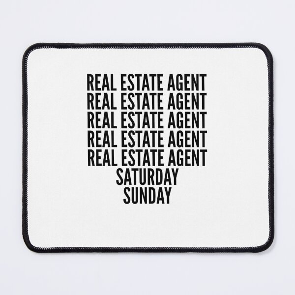 Item preview, Real Estate Agent funny workweek for Real Estate Agents designed and sold by SVPOD.