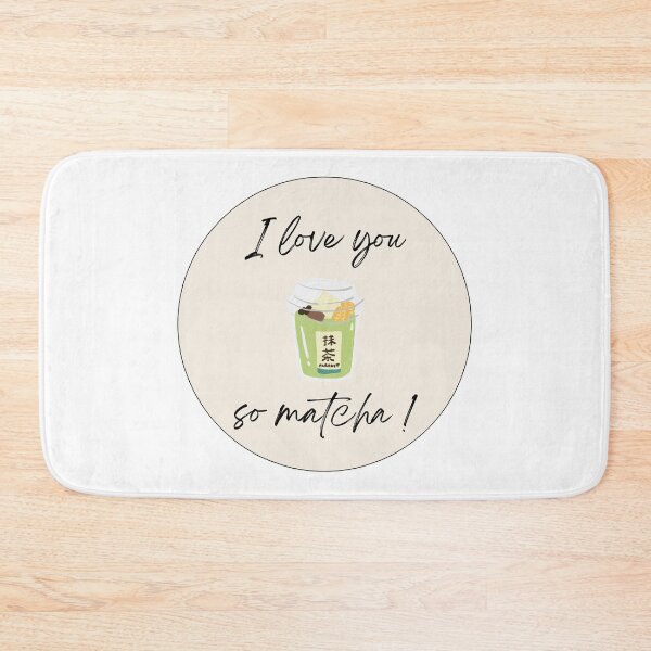 Item preview, I Love you so matcha designed and sold by ArtAndDesignA.