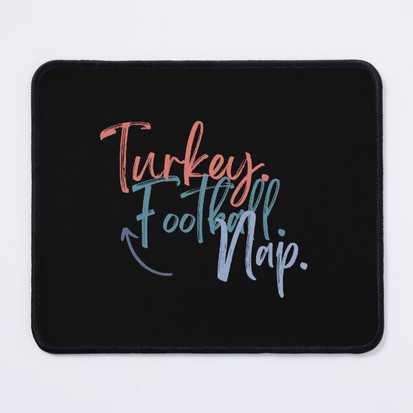 Item preview, Turkey Football Nap  Repeat - funny Thanksgiving quote designed and sold by st0n0ga.