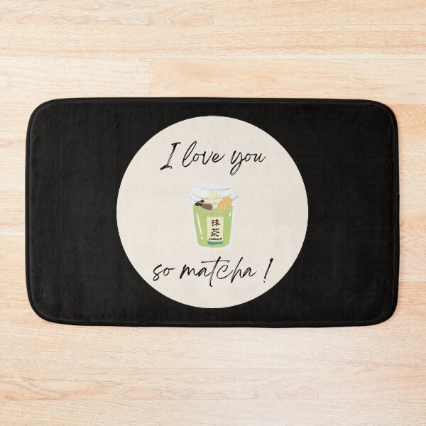 Item preview, I Love you so matcha designed and sold by ArtAndDesignA.