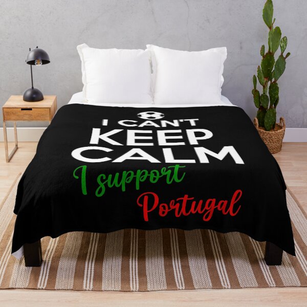 Item preview, I Can't Keep Calm I Support Portugal | Keep Calm And Support Portugal | Portugal Team lover designed and sold by AMINE  ★★★★★.