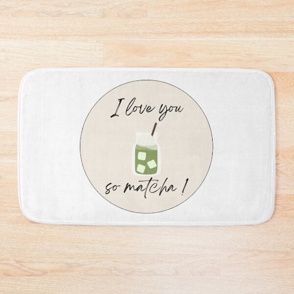 Item preview, I Love you so matcha designed and sold by ArtAndDesignA.