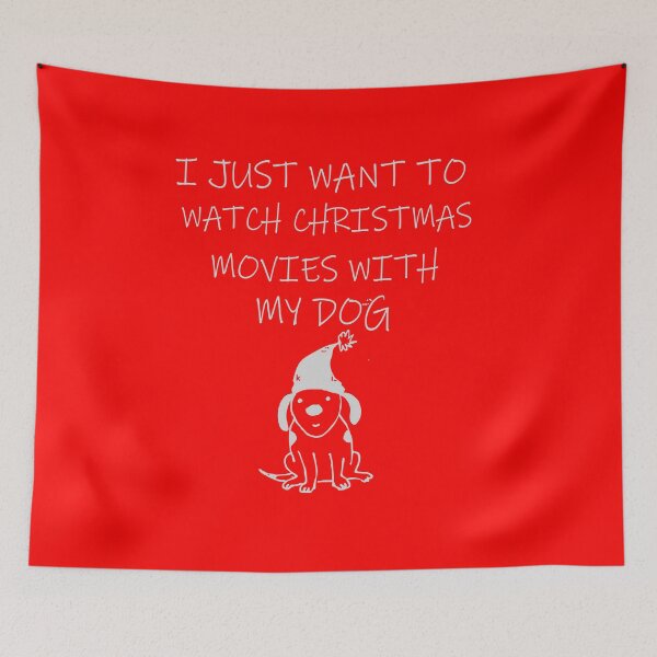Item preview,   i just wat to watch christmas movies with my dog designed and sold by ilias13.