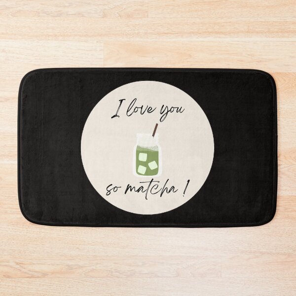 Item preview, I Love you so matcha designed and sold by ArtAndDesignA.