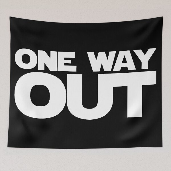 Item preview, One way out! designed and sold by Soronelite.