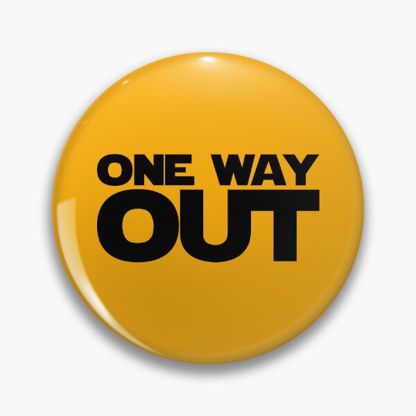 Item preview, One way out! designed and sold by Soronelite.