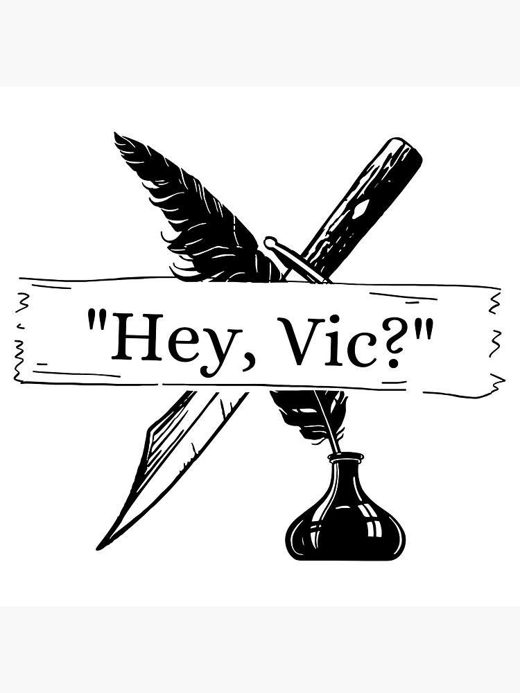 Hey Vic? Banner Sticker by EmilieKnight