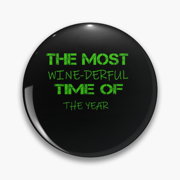 Item preview, the most wine-derful time of the year designed and sold by ilias13.