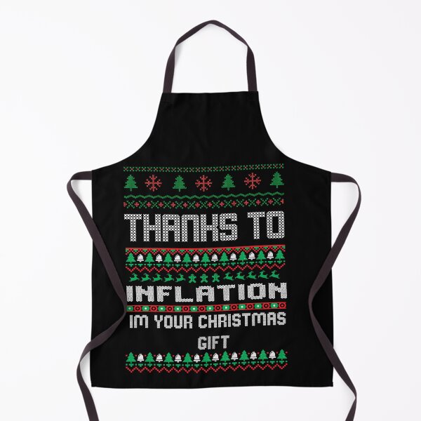 Item preview, Thnaks to Inflation i'm your christmas Gift Ugly designed and sold by ilias13.