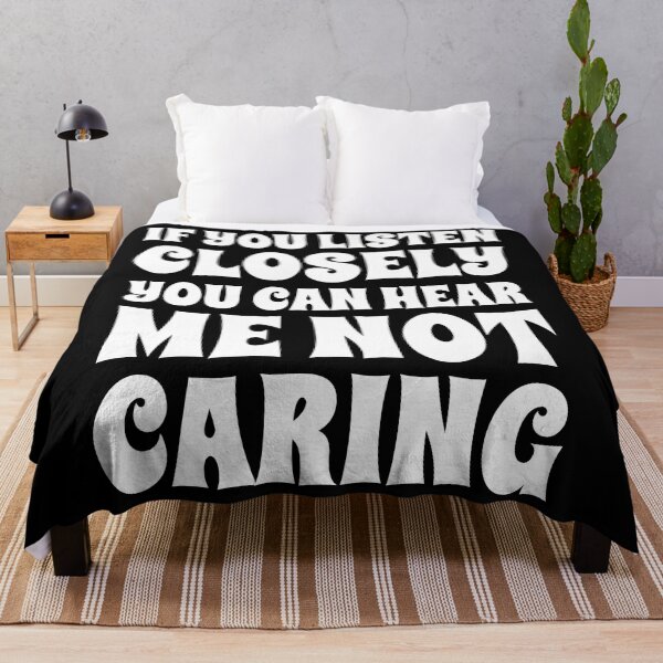 Item preview, If You Listen Closely You Can Hear Me Not Caring designed and sold by PeachesMommy.