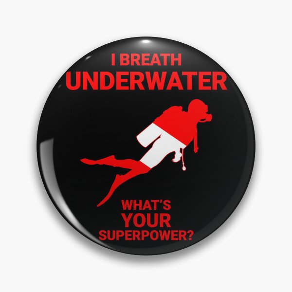 Item preview, I breath underwater - What's your superpower? - Scuba Diving - Diver Down designed and sold by Gifts and more.