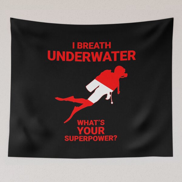 Item preview, I breath underwater - What's your superpower? - Scuba Diving - Diver Down designed and sold by Gifts and more.