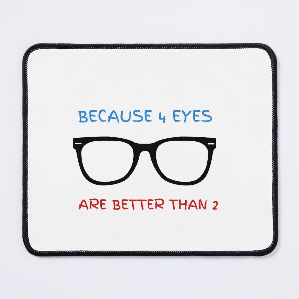 Item preview, because 4 eyes are better than 2 designed and sold by DijaOutlet.
