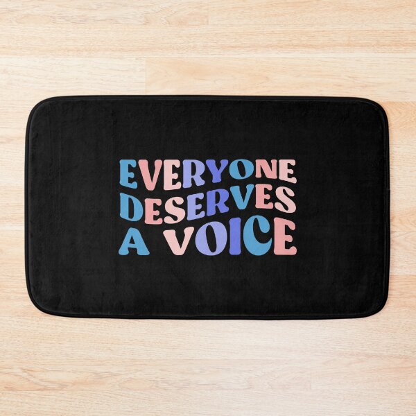 Item preview, Everyone Deserves a Voice designed and sold by InnaPo ⭐⭐⭐⭐⭐.