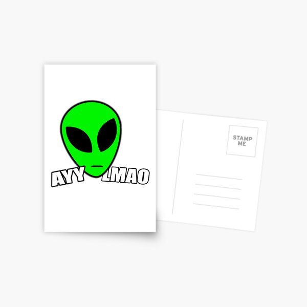 Vermenigvuldiging Schijnen straf AYY LMAO alien - ayy lmao alien" Postcard for Sale by JuditR | Redbubble