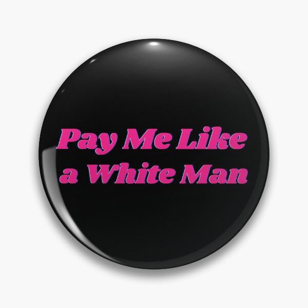 Item preview, Pay Me Like a White Man designed and sold by CS Cairo.