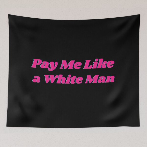 Item preview, Pay Me Like a White Man designed and sold by CS Cairo.
