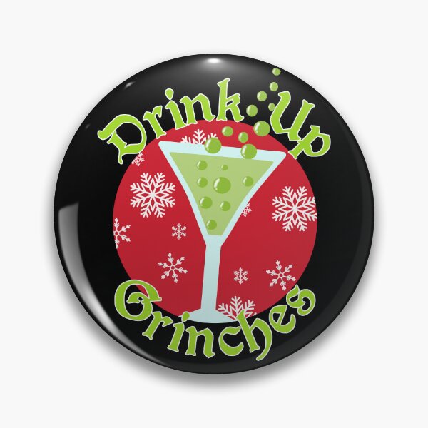 Item preview, Drink Up Grinches - Funny Christmas designed and sold by skauff.