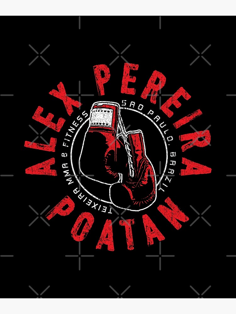 "Alex Pereira" Poster for Sale by huckblade Redbubble