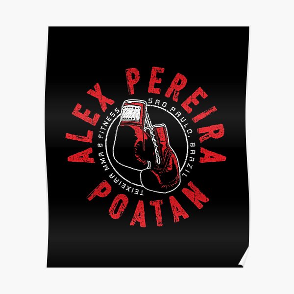 "Alex Pereira" Poster for Sale by huckblade Redbubble