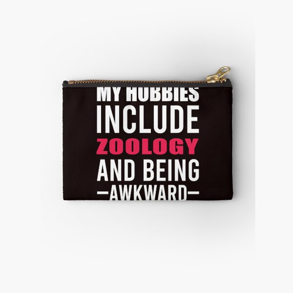 Item preview,  My Hobbies Include Zoology, Funny Zoo  designed and sold by Aerial Addicts.