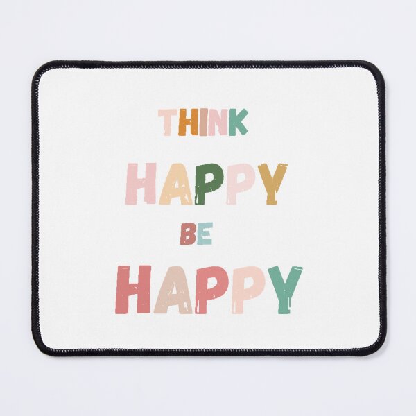 Item preview, Think happy be happy designed and sold by Sanaura.