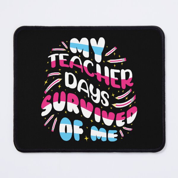 Item preview, My Teacher Days Survived Of Me designed and sold by HappyTeesCie Shop.