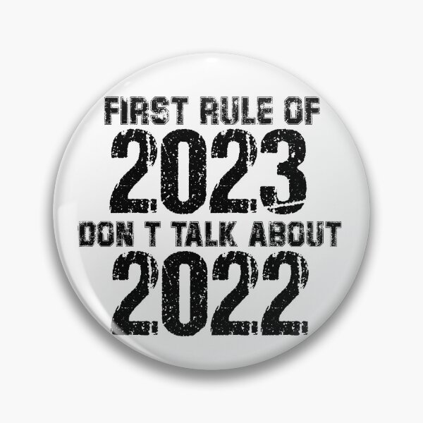 Artikelvorschau, Erste Regel von 2023: Sprechen Sie nicht über 2022, Funny Design New Year entworfen und verkauft von yssnyd.