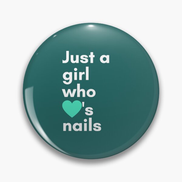Item preview, Just a girl who loves nails designed and sold by 306Biz.
