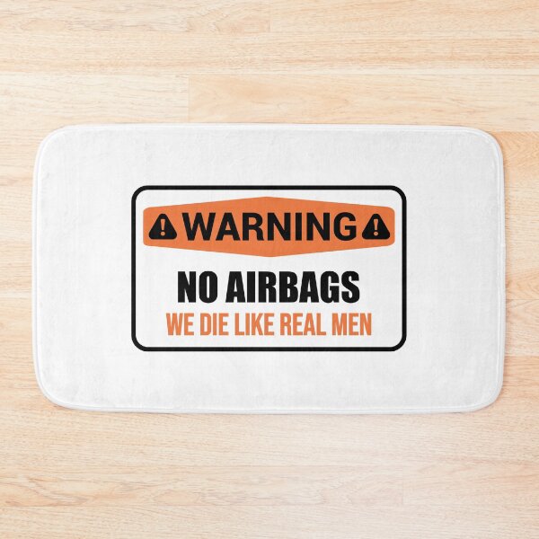 Item preview, WARNING No AirBags we die like real men designed and sold by Mehdi Art.