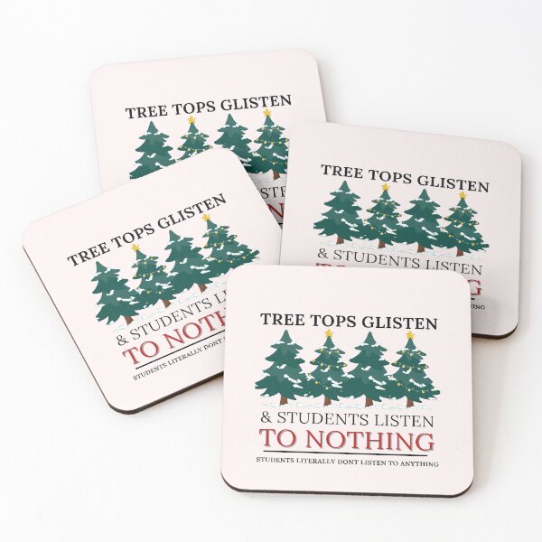 Item preview, Tree Tops Glisten and StudentsListen to Nothing Shirt, Mom Christmas, Funny Christmas Shirt, Family Christmas Tshirt, Teacher Christmas designed and sold by Morja2015.