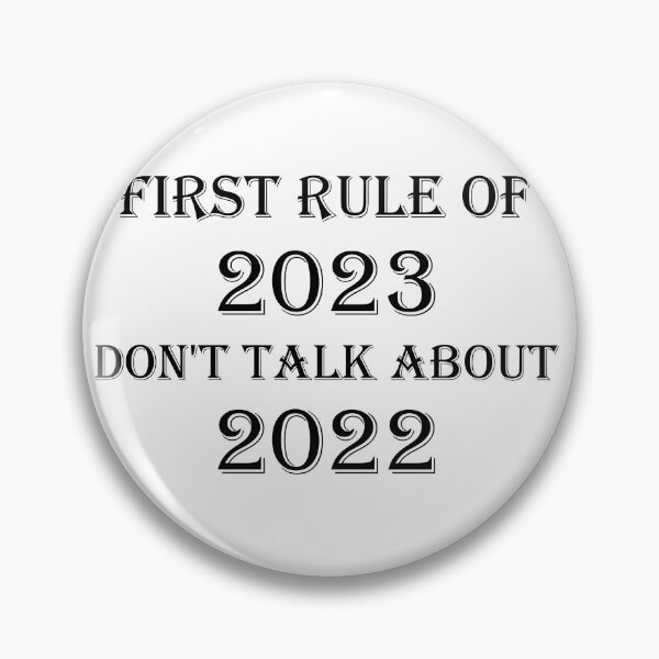 Artikelvorschau, Die erste Regel von 2023: Sprechen Sie nicht über 2022 entworfen und verkauft von yssnyd.
