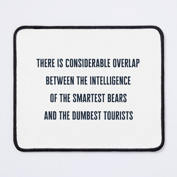 Item preview, The Smartest Bears And Dumbest Tourists designed and sold by N44Prints.