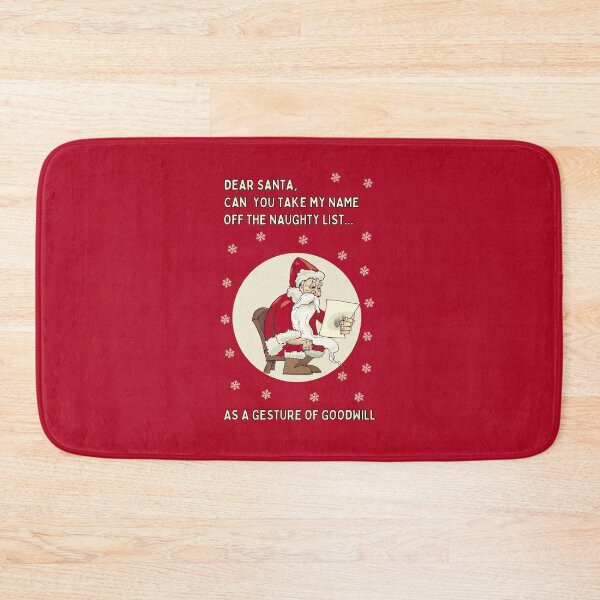 Item preview, Dear Santa Can You Take My Name Off The Naughty List As A Gesture Of Goodwill designed and sold by FunnyFactDesign.