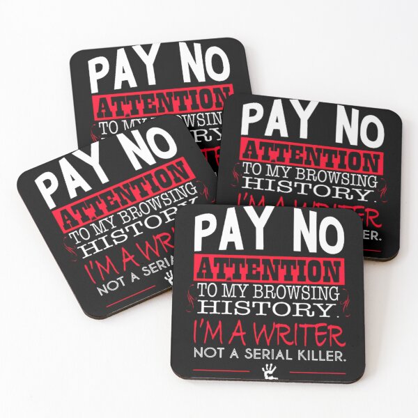 Item preview, Pay no attention to my browsing history , i'm a writer not a serial killer designed and sold by Handrixx.