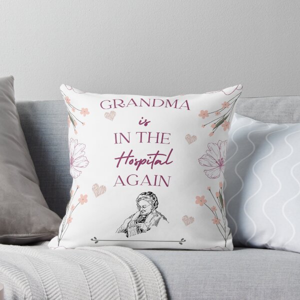 Item preview, Grandma is in the hospital again  designed and sold by ProYoun Designs.