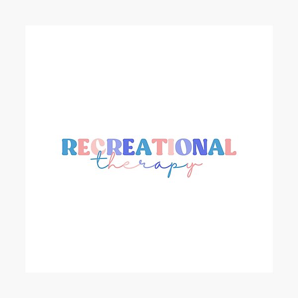 Item preview, Recreational Therapy, Recreation Therapeutic Colorful designed and sold by InnaPo ⭐⭐⭐⭐⭐.