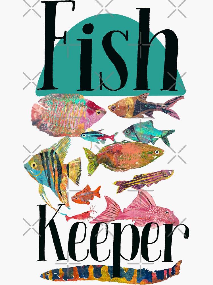 "Fish Keeper Tropical Fishtank Keepers" Sticker for Sale by ginaisarty Redbubble