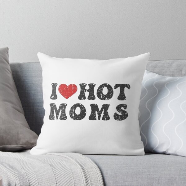 Item preview, Copy of Copy of Copy of Copy of I love hot Moms shirt_I heart hot Moms, I heart dilfs, love hot Moms, humor&funny dilfs,hot Moms designed and sold by Sophistical.