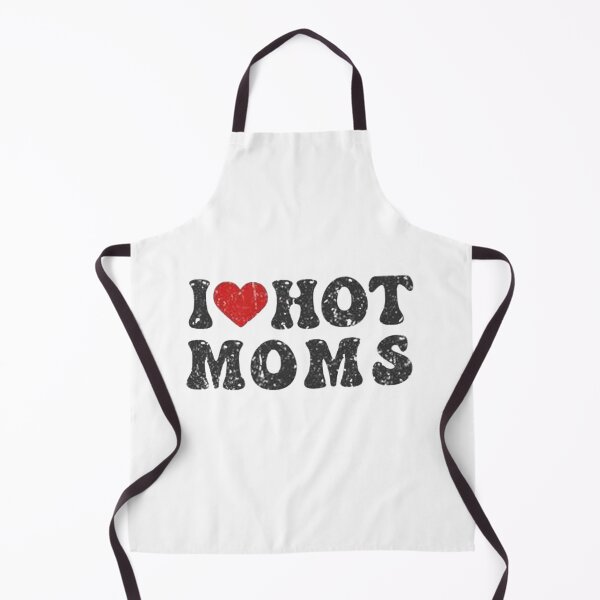 Item preview, Copy of Copy of Copy of Copy of I love hot Moms shirt_I heart hot Moms, I heart dilfs, love hot Moms, humor&funny dilfs,hot Moms designed and sold by Sophistical.