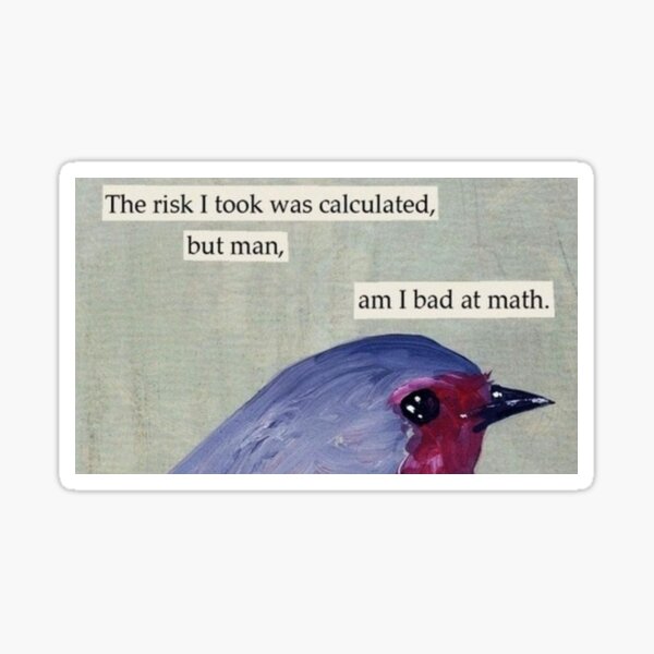Item preview, Bad At Math Meme designed and sold by Panicked Pixie.