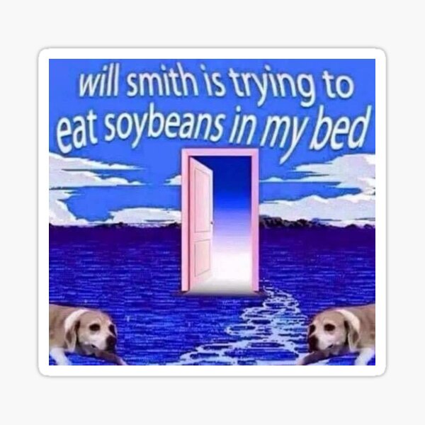 Will Smith versucht Sojabohnen in meinem Bett zu essen Sticker