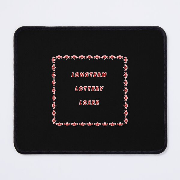 Item preview, Longterm Lottery Loser designed and sold by janraydesigns.