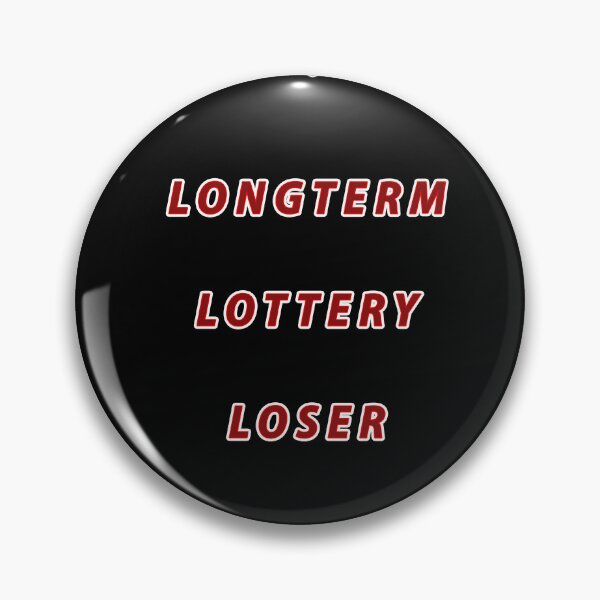 Item preview, Longterm Lottery Loser designed and sold by janraydesigns.