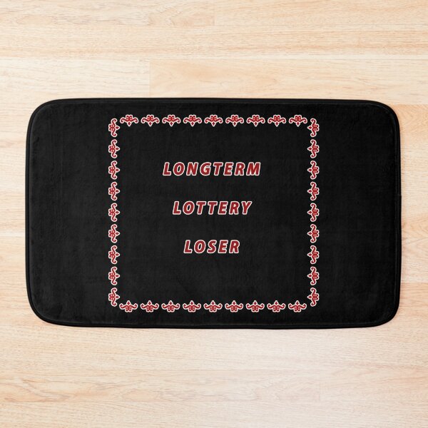 Item preview, Longterm Lottery Loser designed and sold by janraydesigns.