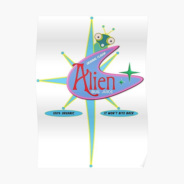 "Alien Bug Juice logo" Poster for Sale by Waves Redbubble