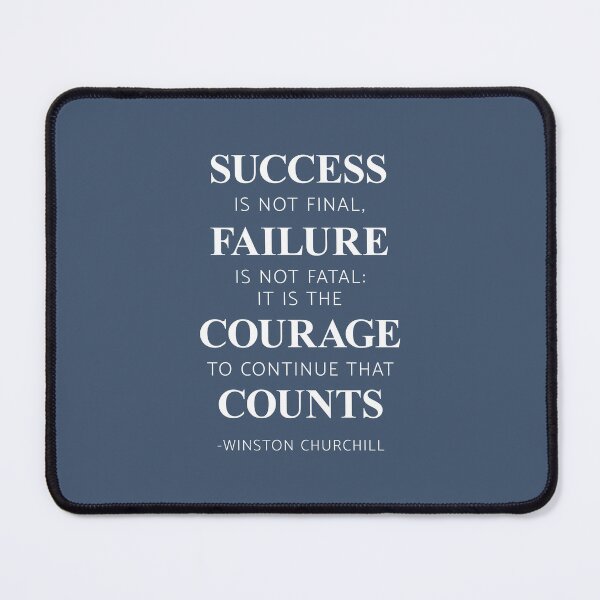 Item preview, Success Is Not Final, Failure Is Not Fatal, Winston Churchill Quote designed and sold by ArtfulZuzu.