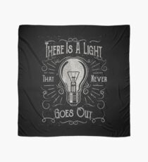 There Is A Light That Never Goes Out (black only) Scarf