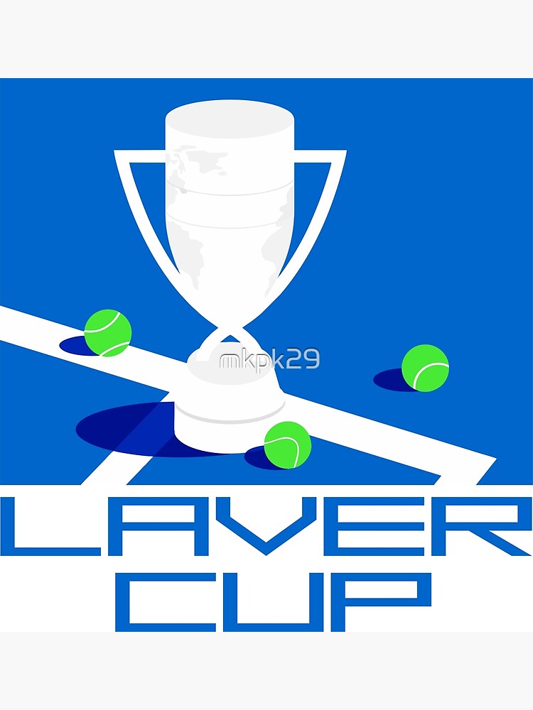 "THE LAVER CUP IS I'M WINNER" Poster for Sale by mkpk29 Redbubble